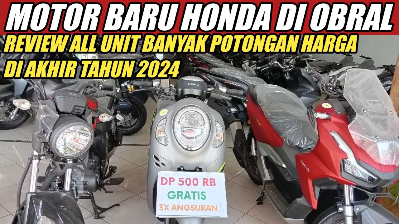 OBRAL SEMUA MOTOR HONDA 500RB DAPAT SCOOPY BARU BANYAK BONUSNYA