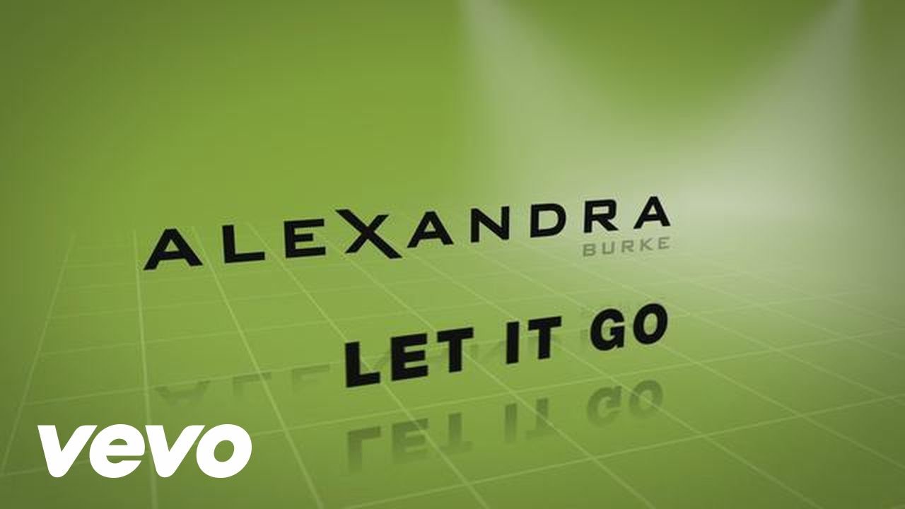 Alexandra Burke - Let It Go (Official Lyric Video)