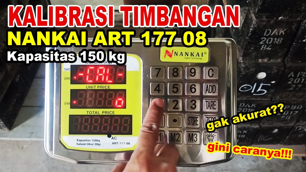 Kalibrasi Timbangan Nankai ART 177 08 Kapasitas 150 kg  / Calibration Weigh Scale Nankai ART 177 08