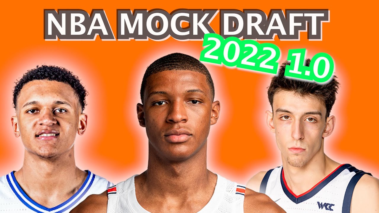 2022 NBA Mock Draft 1.0