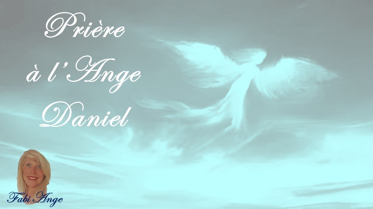 😇50*Prière à l'Ange Gardien DANIEL😇