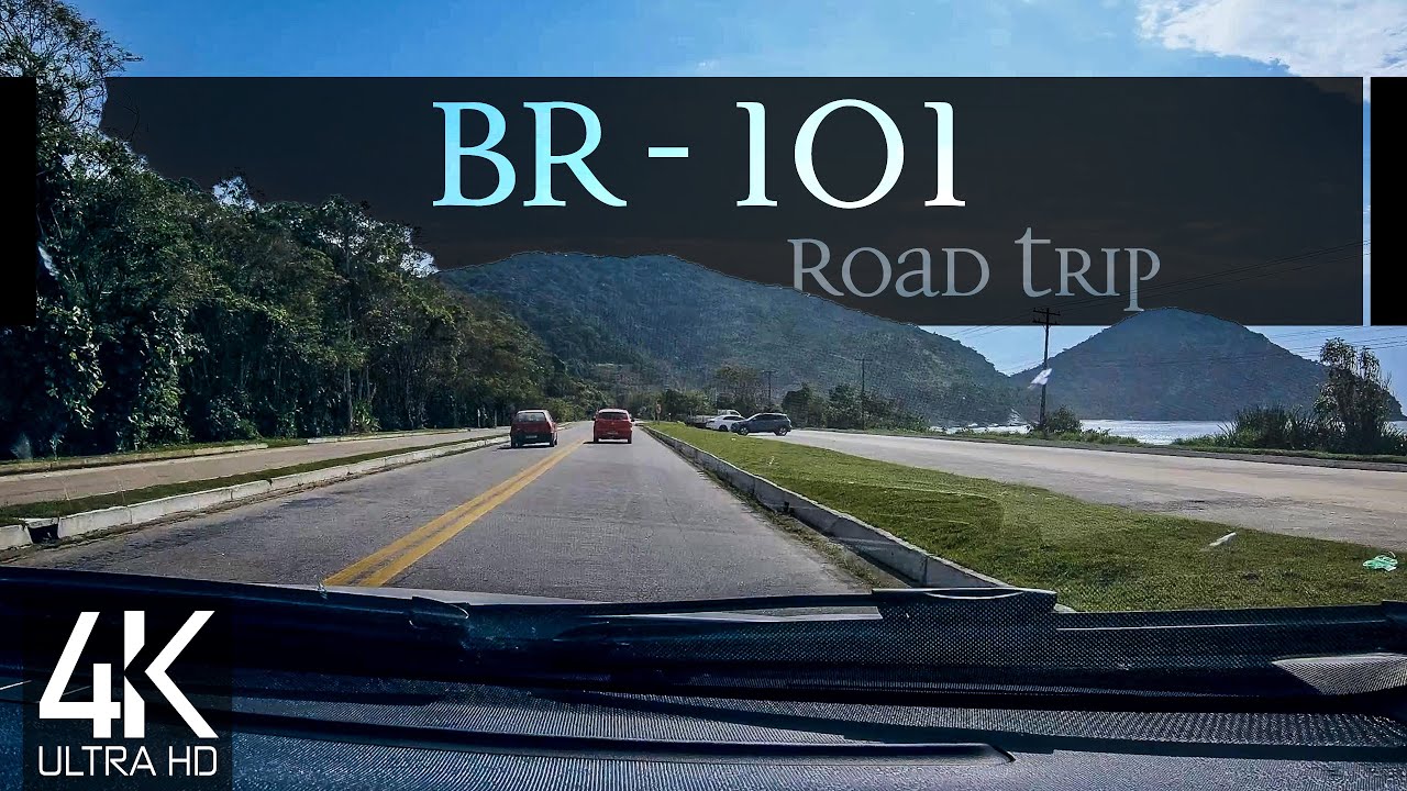 【4K 60fps】🇧🇷 VIRTUAL DRIVING TOUR: «BR-101 Transcoastal Highway - Brazil 2022» 📺 UHD ASMR