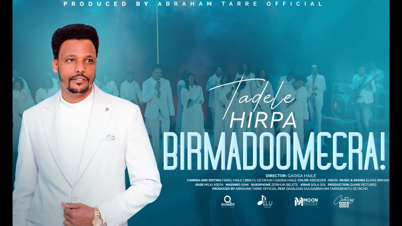 BIRMADOOMEERA! || Singer Tadele Hirpa