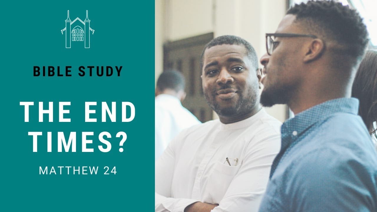 The End Times? - Part 1 | Bible Study