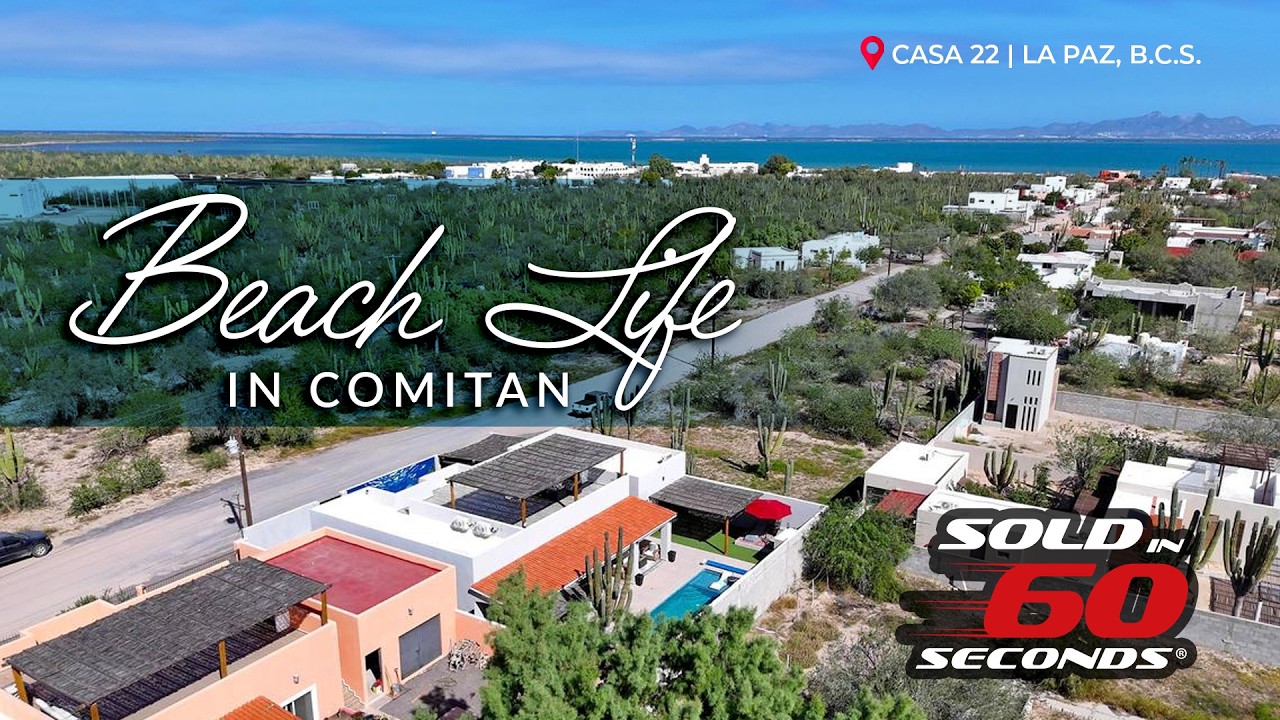 Walk to the Beach! Stunning Beachside Residence in El Comitán, Baja California Sur - Ep.99