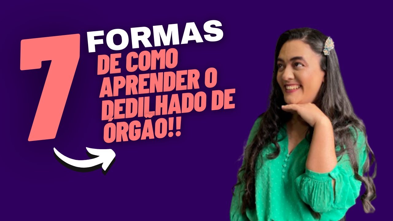 7 MANEIRAS DE COMO APRENDER O DEDILHADO