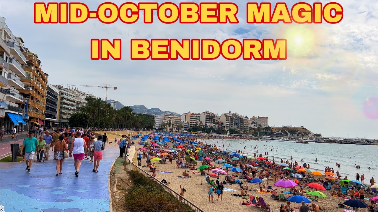 Mid-October Magic at Benidorm Poniente Beach: A Vibrant Saturday Walking Tour! 🌞
