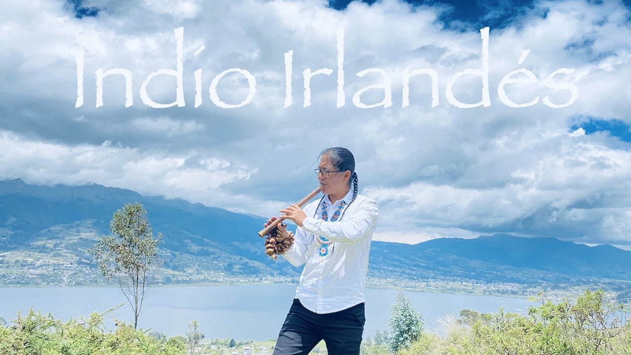 Sanjuanito/Indio Irlandes/@atipakluis