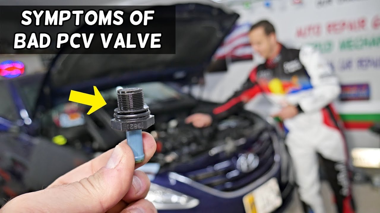 SYMPTOMS OF BAD PCV VALVE ON HYUNDAI SONATA