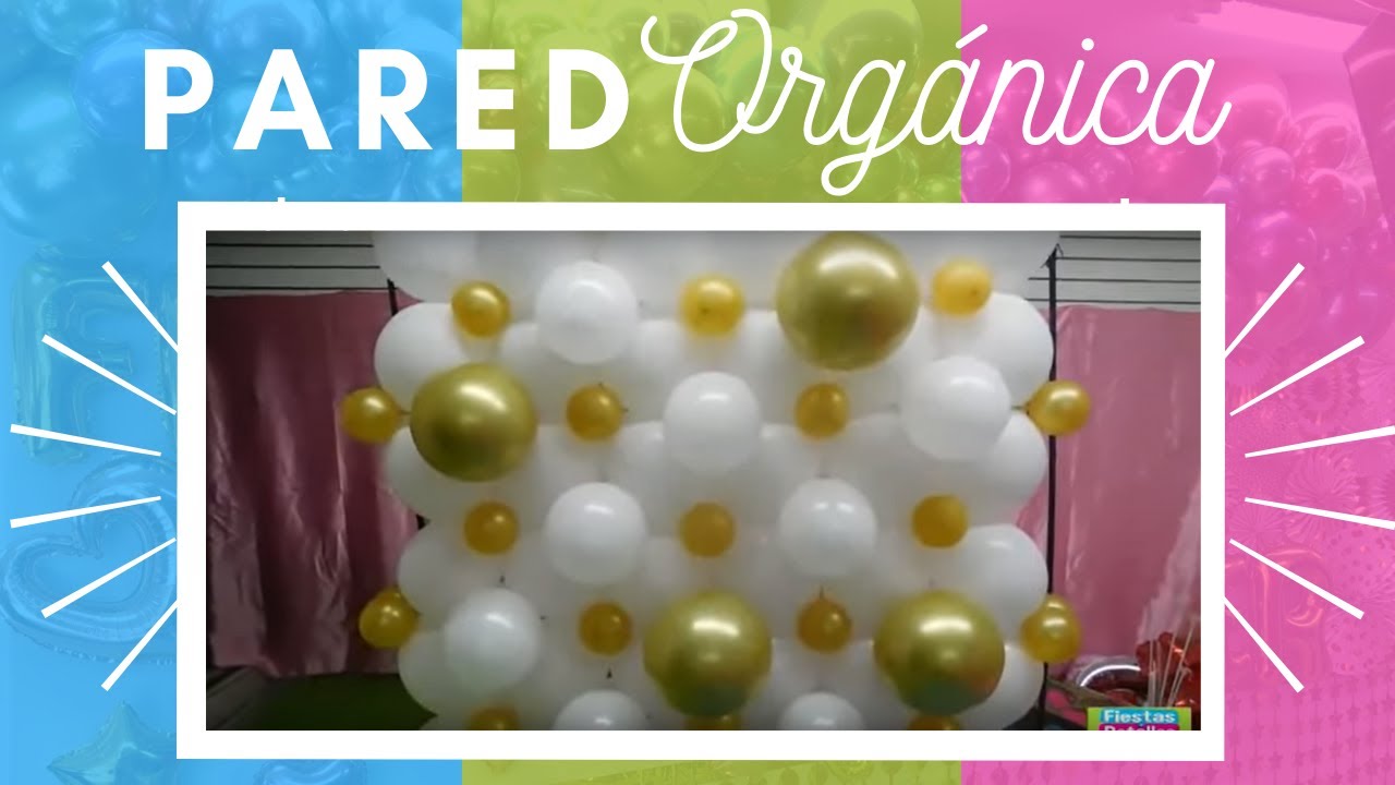 Como hacer una pared orgánica en globos