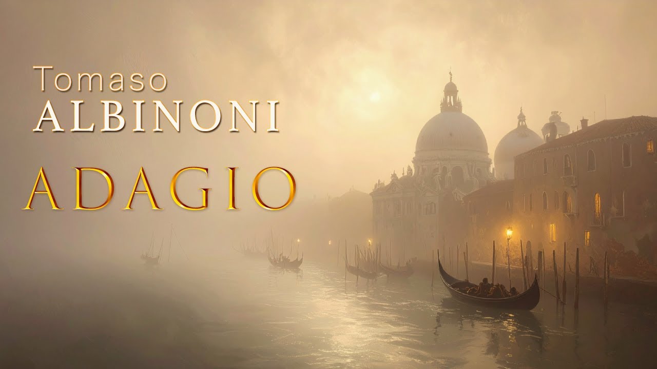 🎵 Tomaso Albinoni - ADAGIO from Concerto Op.9 n.2