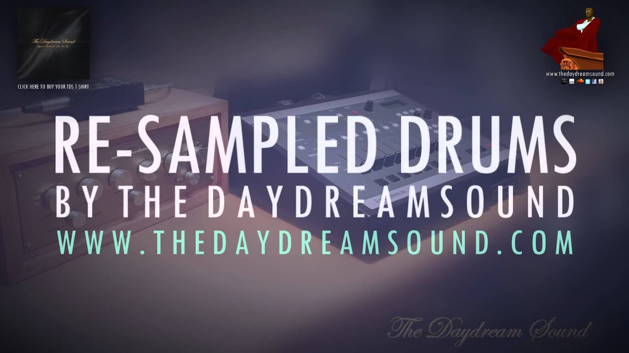 Re-sampled Drums by The Daydream Sound