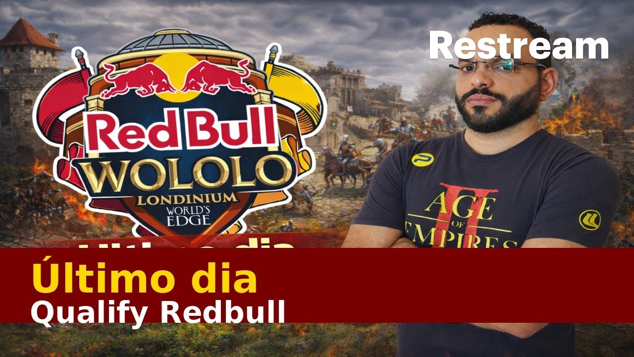 Última chance QUALIFY REDBULL WOLOLO - Age of Empires II