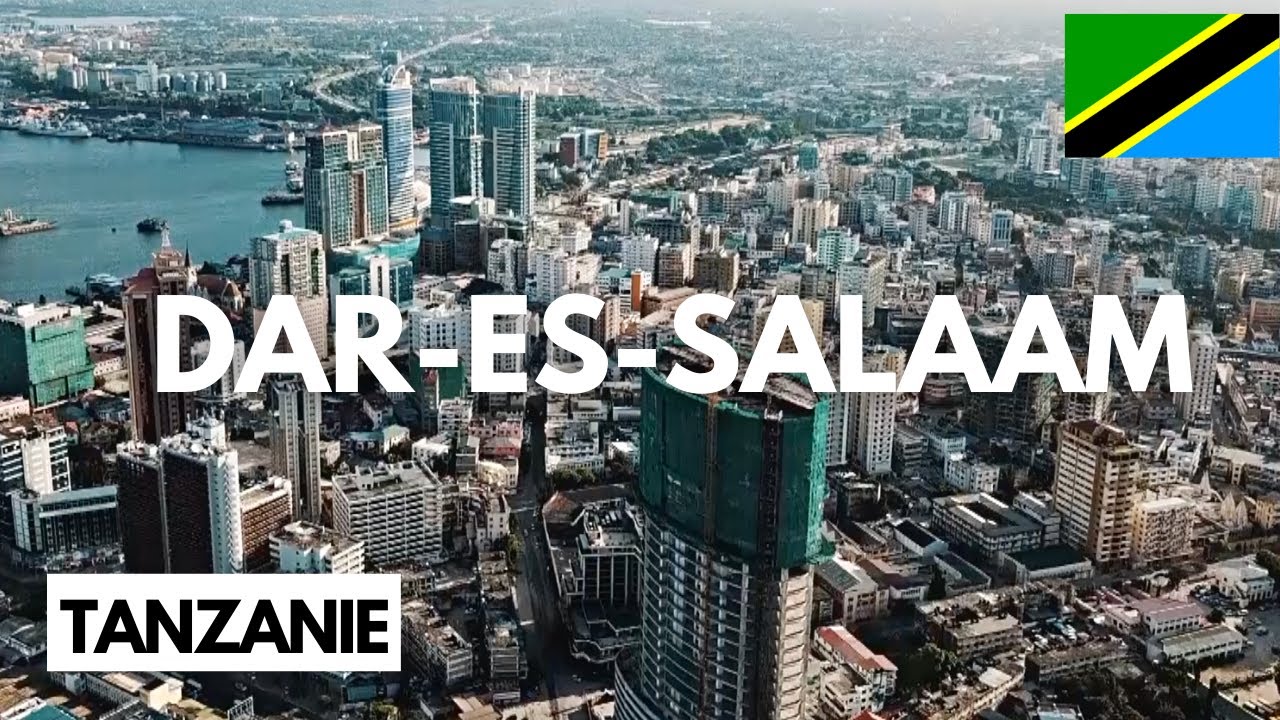 D&eacute;couvrez DAR-ES-SALAAM : La Plus Grande Ville d'Afrique de l'EST et la Cinqui&egrave;me d'AFRIQUE