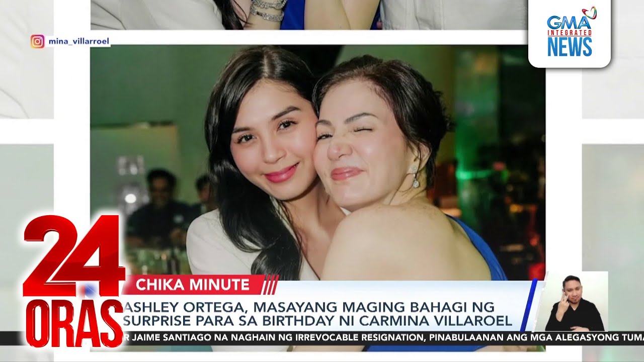 Ashley Ortega, masayang maging bahagi ng surprise para sa birthday ni Carmina Villaroel | 24 Oras