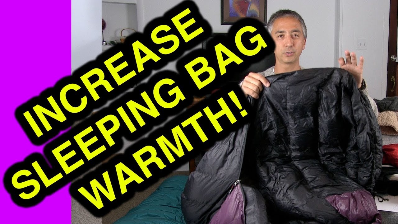 How to Increase Sleeping Bag Warmth - 20 Tips and Tricks for Backpackers, Campers, Climbers