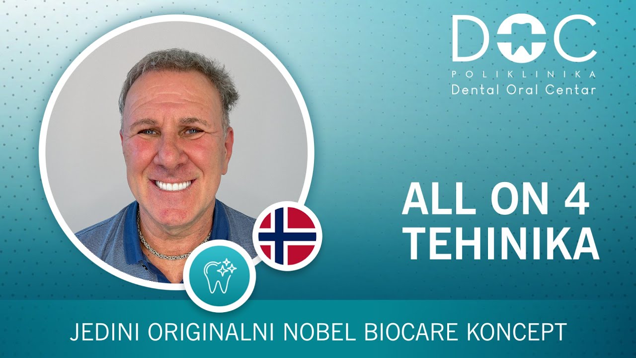 All On 4 tehnika - Jedini originalni NobelBiocare koncept - iskustvo pacijenta - Dental Oral Centar