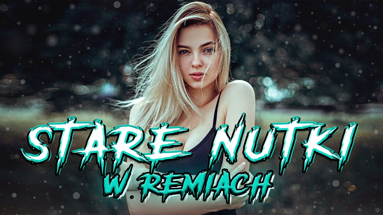 STARE NUTKI W REMIXACH 🔥 MARZEC 2026 🔥 NAJLEPSZA MUZYKA KLUBOWA 🔥 MUZA DO AUTA