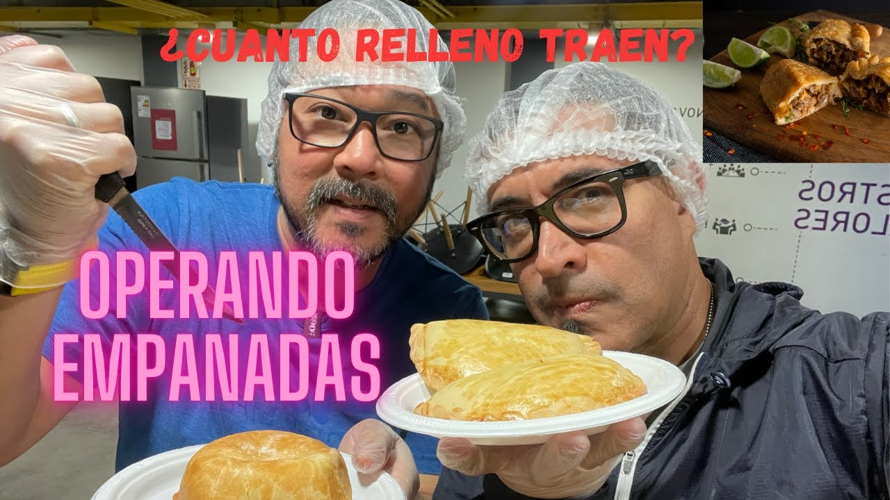 EMPANADAS, LAS ABRIMOS PARA VER CUANTO RELLENO TRAEN