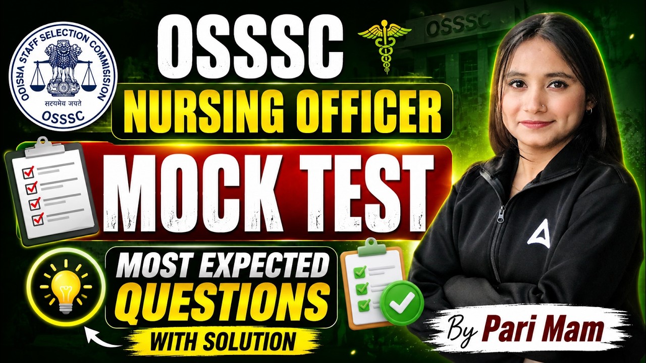 OSSSC Nursing Officer 2026 Mock Test Most Expected Questions With Solution