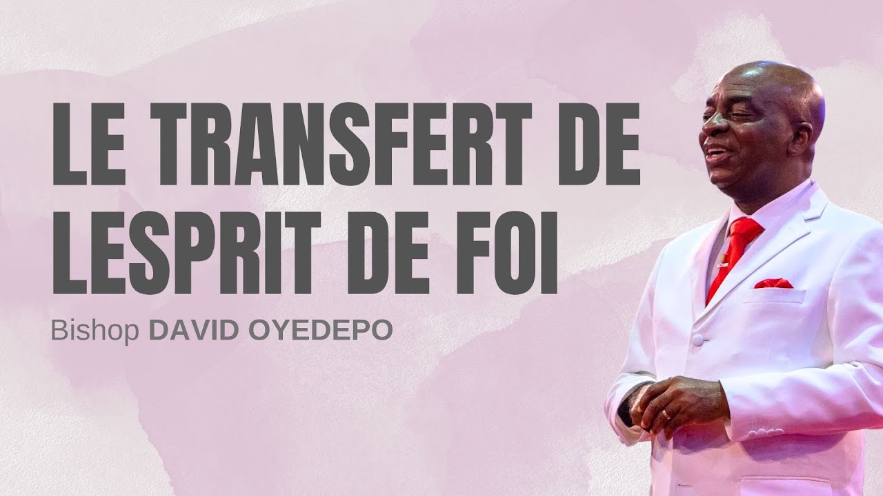 Comprendre le Ministère du Saint-Esprit [Partie 2] 08.10.2023 | David Oyedepo