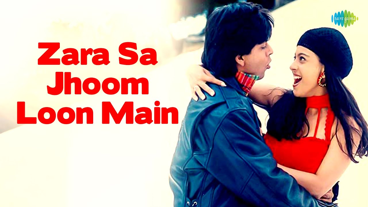Zara Sa Jhoom Loon Main | Shah Rukh Khan | Kajol | Asha Bhosle | Abhijeet | Full Audio
