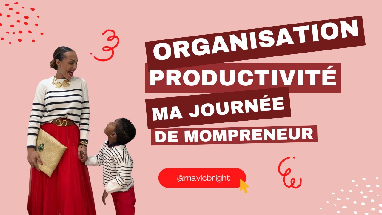Organisation et productivité | ma journée de Mompreneur