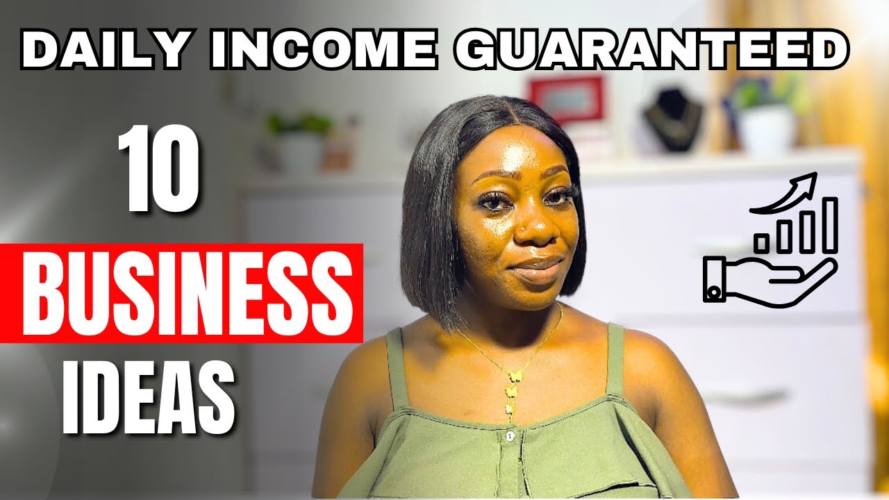 10 Best Business Ideas To Start In 2025 For Daily Income | The Most Profitable Businesses In Nigeria