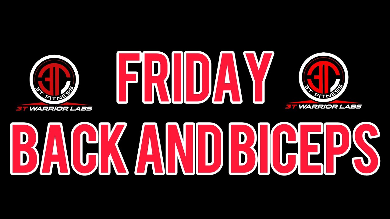 Friday Back and Biceps