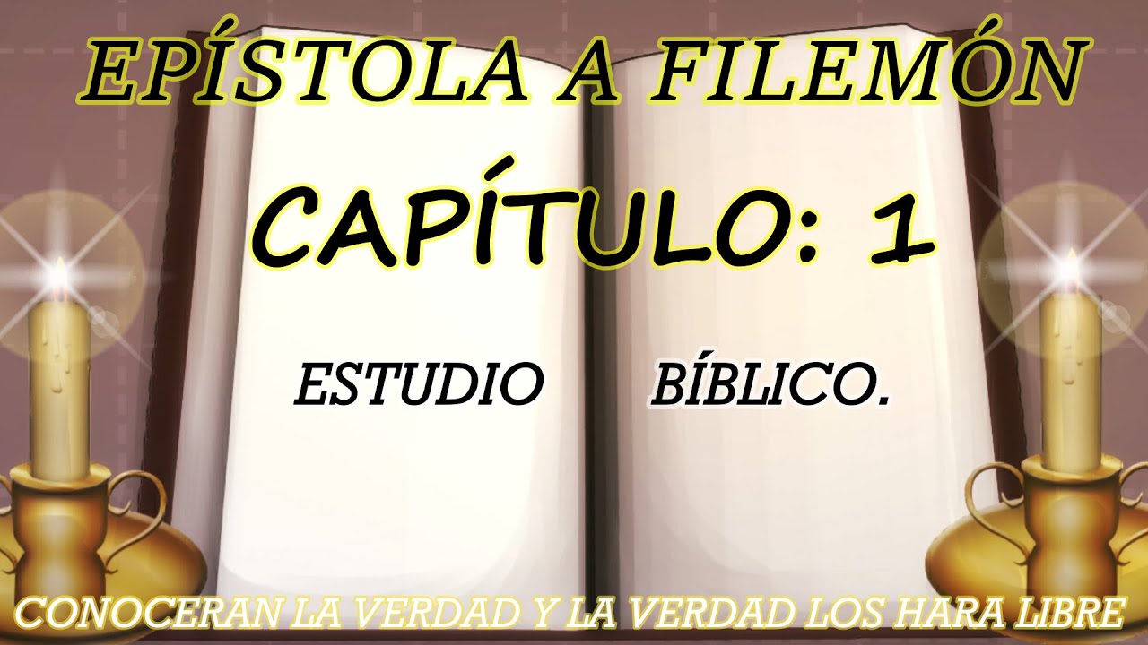 EPÍSTOLA A FILEMÓN CAPÍTULO: 1  ESTUDIO BIBLICO