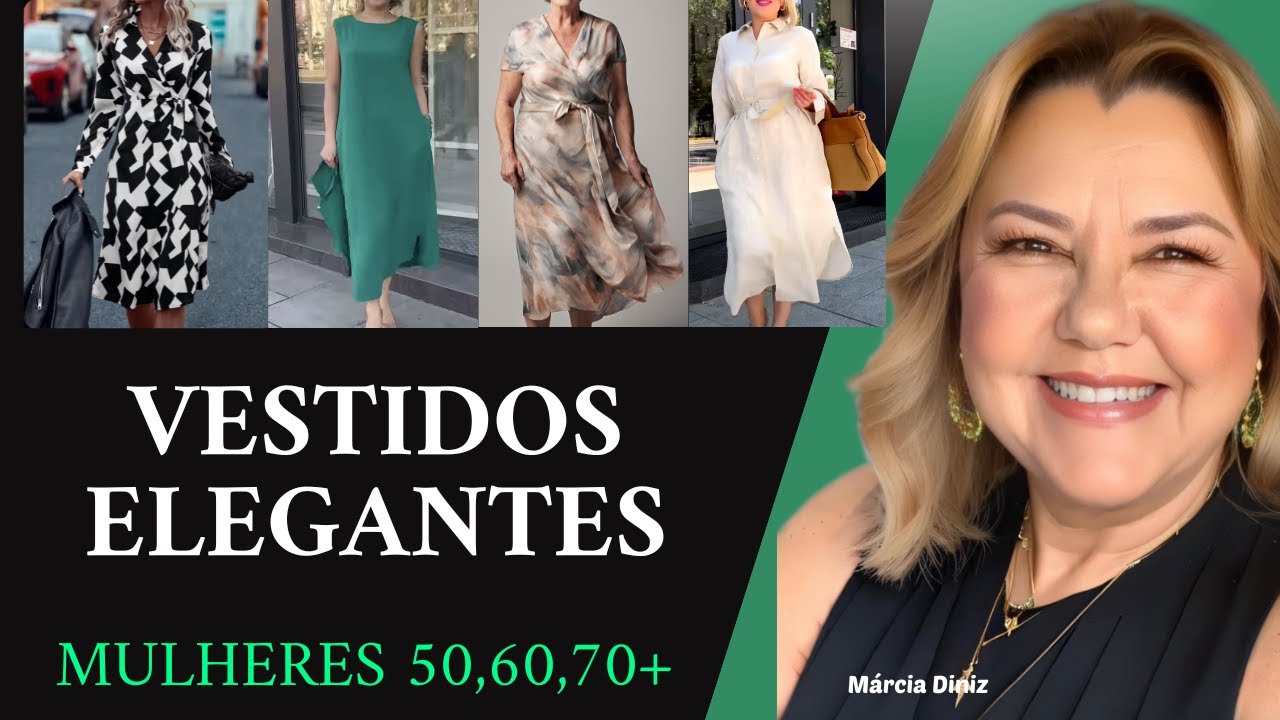 Vestidos elegantes para mulheres acima de 50 anos- MODA MAIS 40 ANOS MARCIA DINIZ -MODA FEMININA