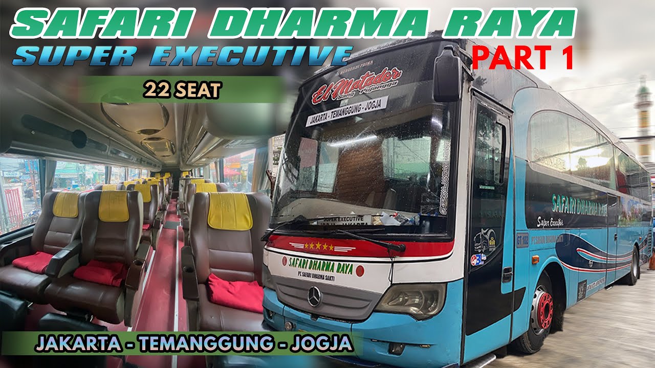 BUS JAKARTA - JOGJA YANG NYAMAN DAN SUPER LEGA ! Trip Bus Safari Dharma Raya Super Executive