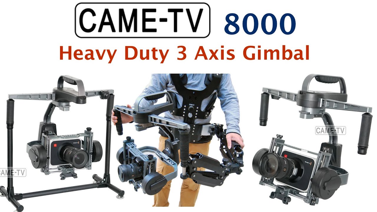 CAMETV 8000 3-Axis Gimbal Stabilizer for BlackMagic Cinema 4K RED Epic