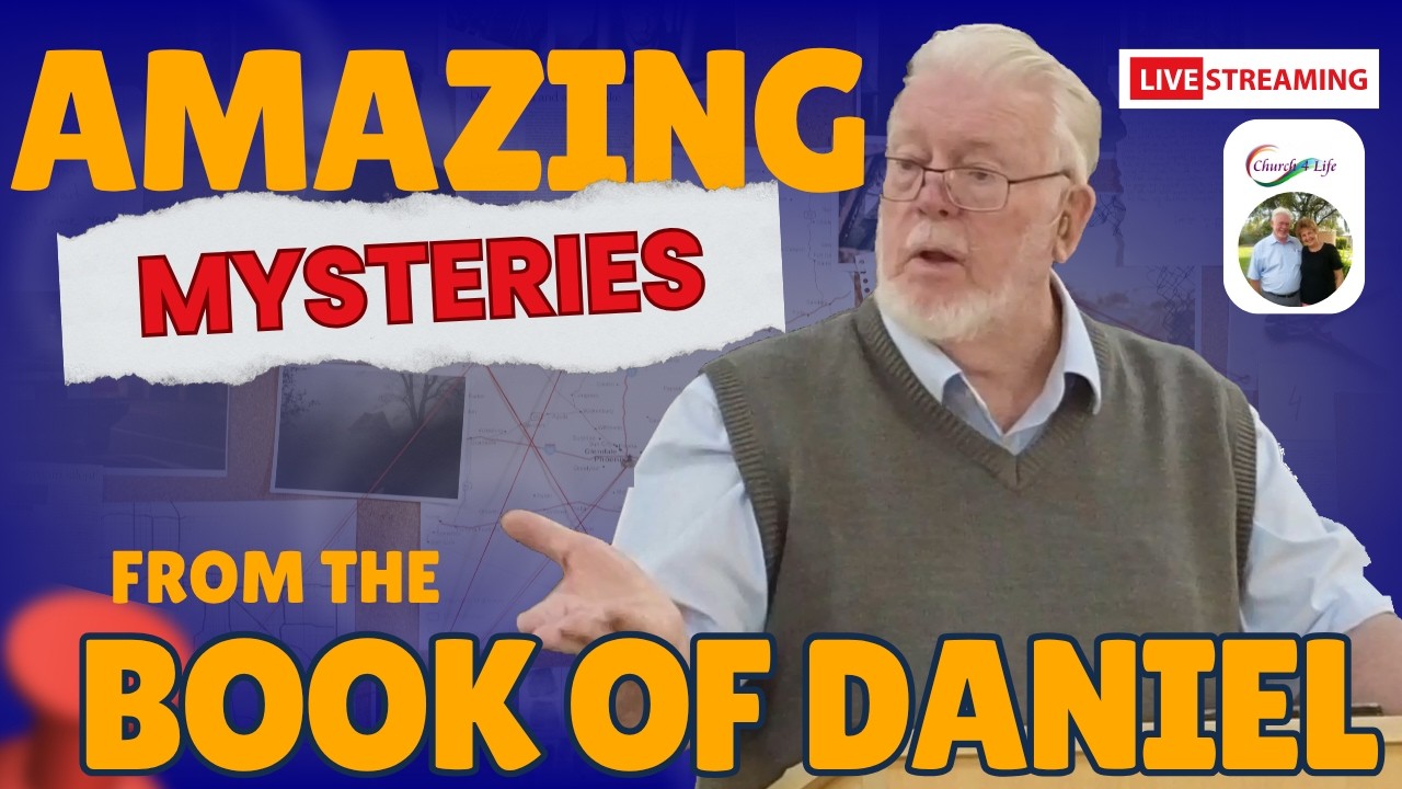 Amazing Mysteries from the Book of Daniel - Part 25