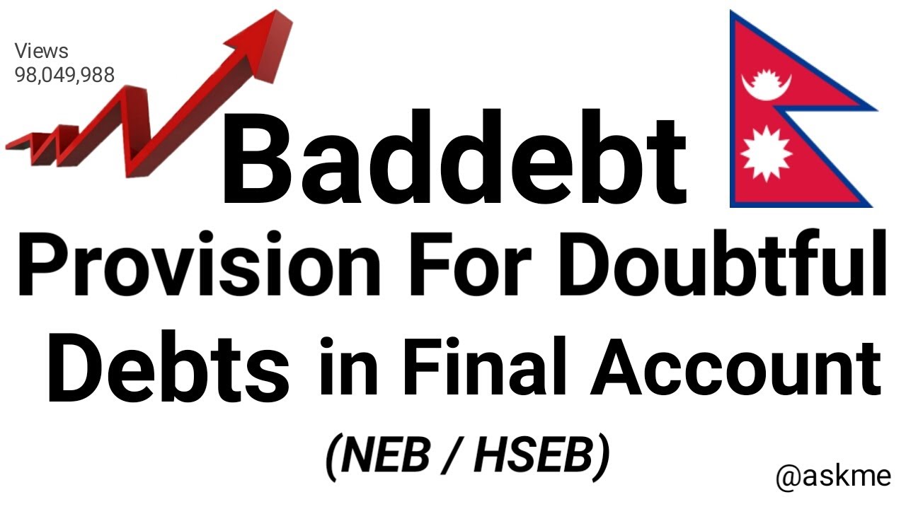 Bad debt, Provision For Doubtful Debts In Final Account | FINAL ACCOUNTS DEBTORS ADJUSTMENT NEPALI