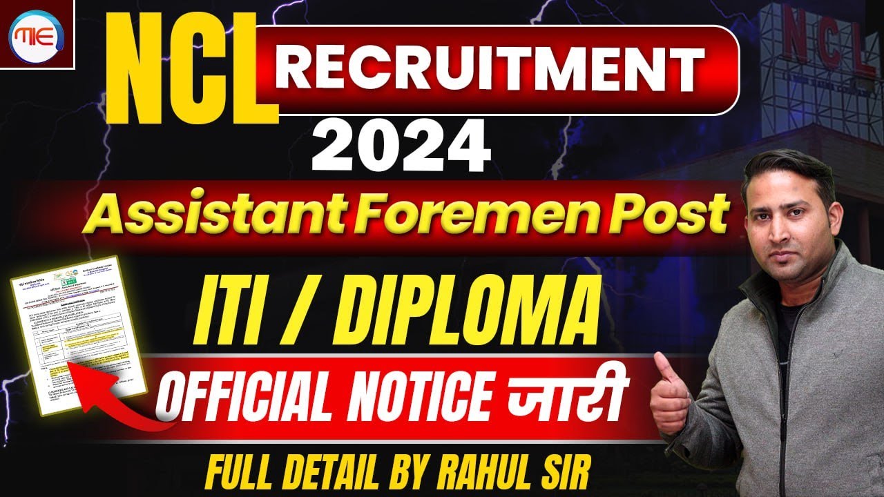 NCL Recruitment 2024 | NCL Foreman Vacancy 2024 | Coal India Assistant Foreman Recruitment 2024