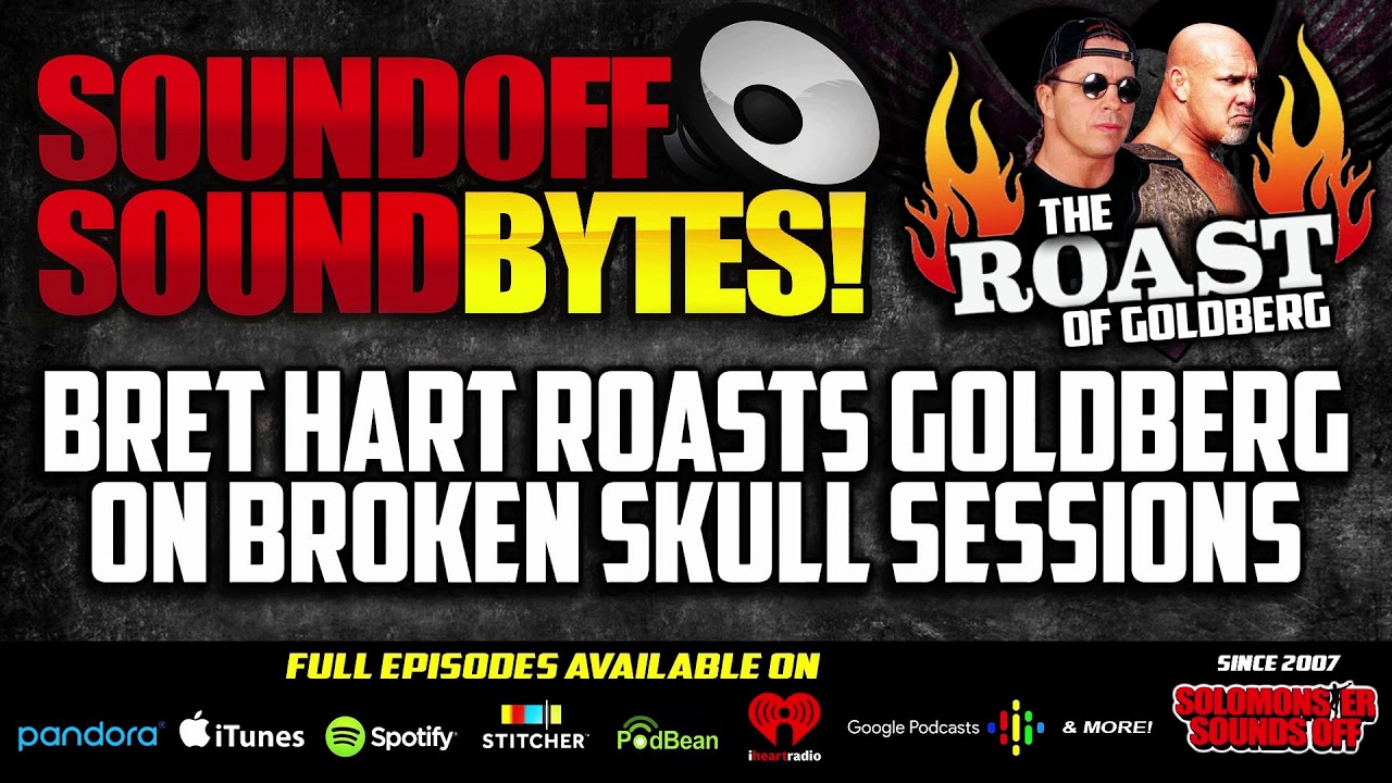 Bret Hart ROASTS Goldberg In Broken Skull Sessions Interview