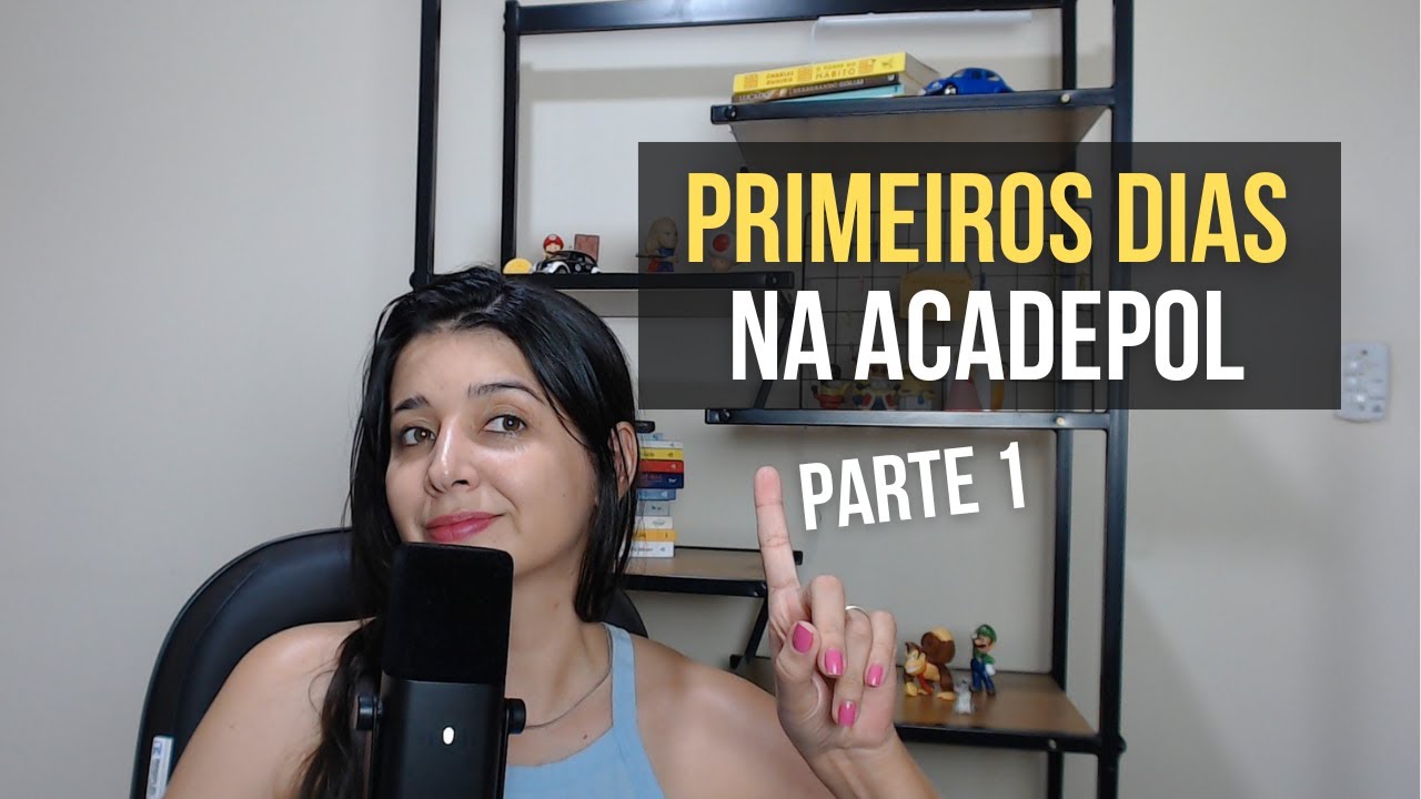 MEUS PRIMEIROS DIAS NA ACADEPOL PCSP👮‍♀️ - PARTE 1