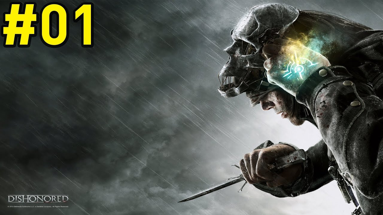 ♥ Dishonored Walkthrough - Part 1 First Impressions