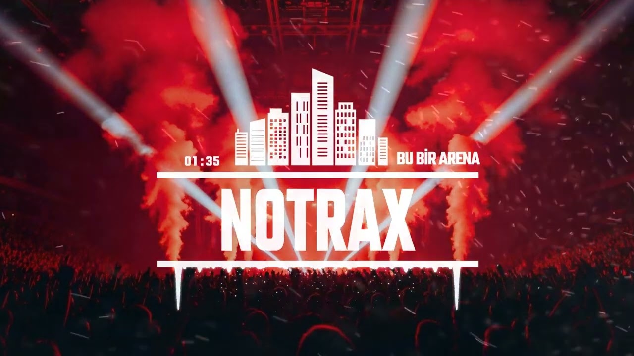 NOTRAX | BU BİR ARENA