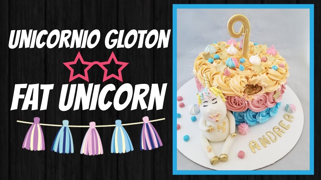 Pastel unicornio gloton ,tragon/ fat unicorn cake