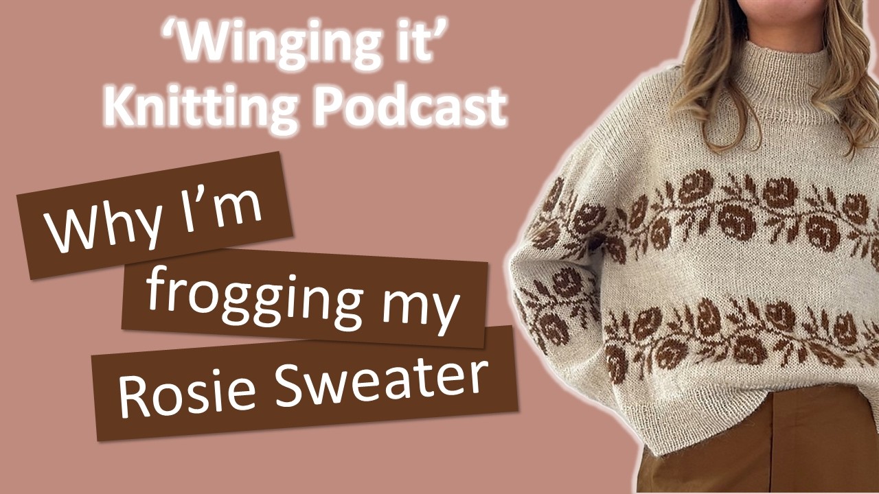Подкаст о вязании Winging it, мысли о свитере Рози, самодельный кардиган, вязание на машине Sentro