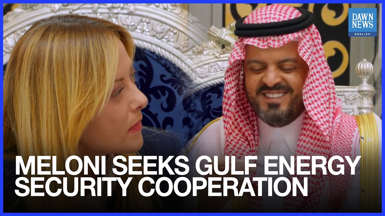 Italy's PM Meloni Visits Gulf to Boost Energy Security Ties | Dawn News English