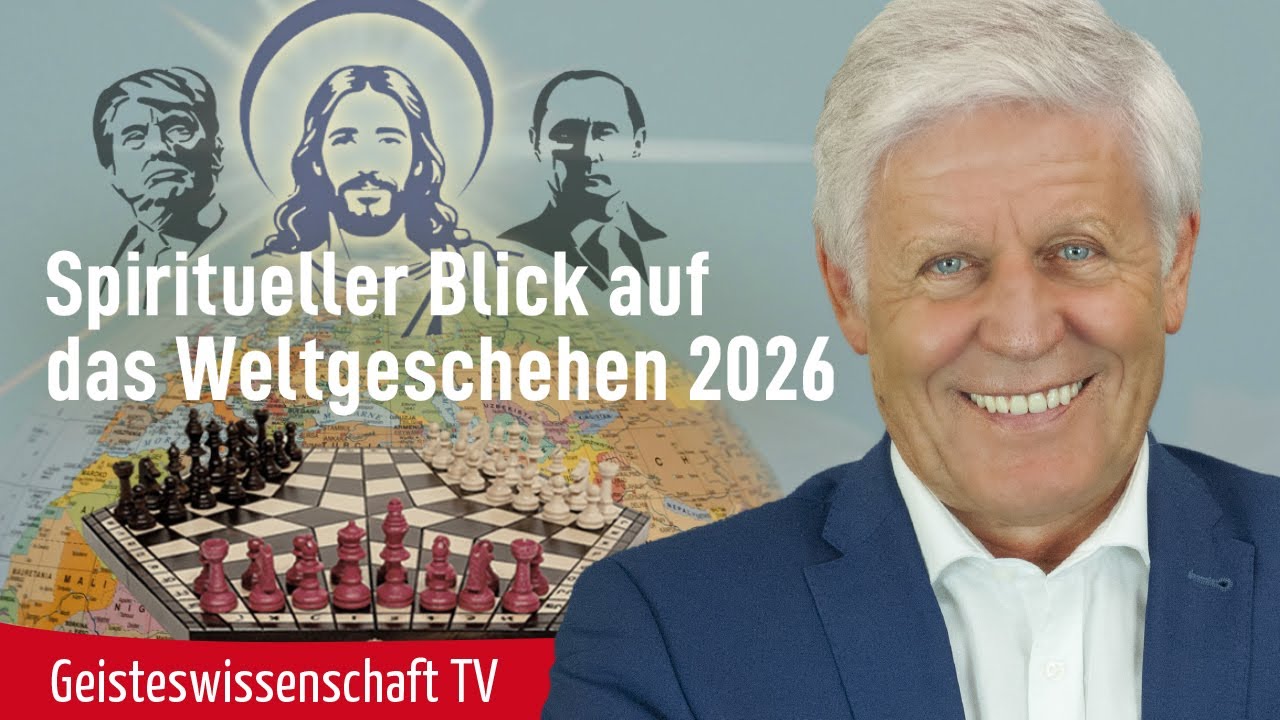 Spiritueller Blick auf das Weltgeschehen 2026