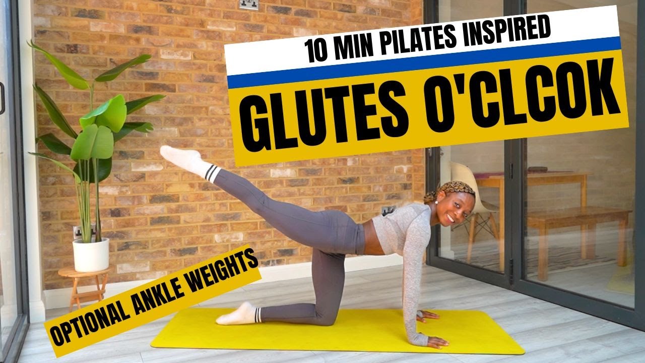 10 MIN BOOTY ACTIVATION WORKOUT | Pilates Inspired | Bodyweight  (Optional Ankle Weights)
