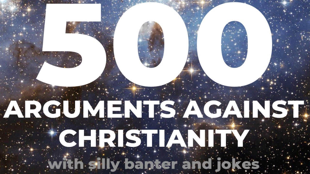 500 Arguments Against Christianity