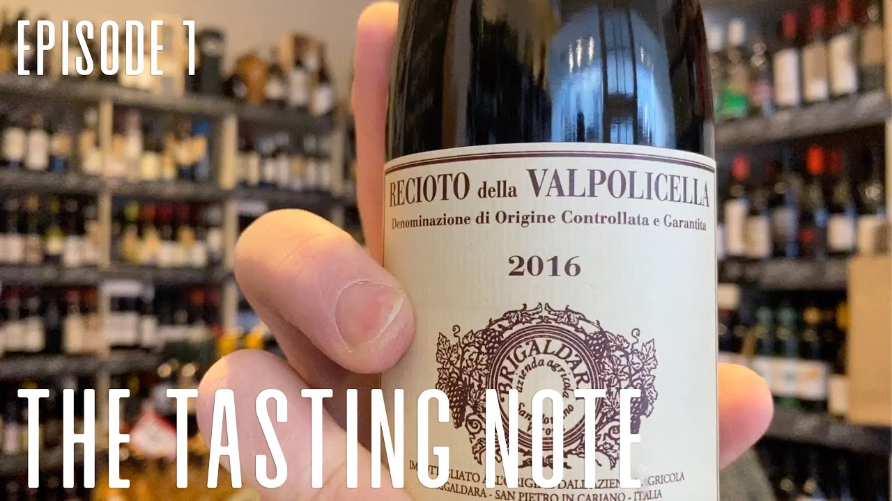 Tasting Note #1 | Brigaldara Recioto della Valpolicella 2016
