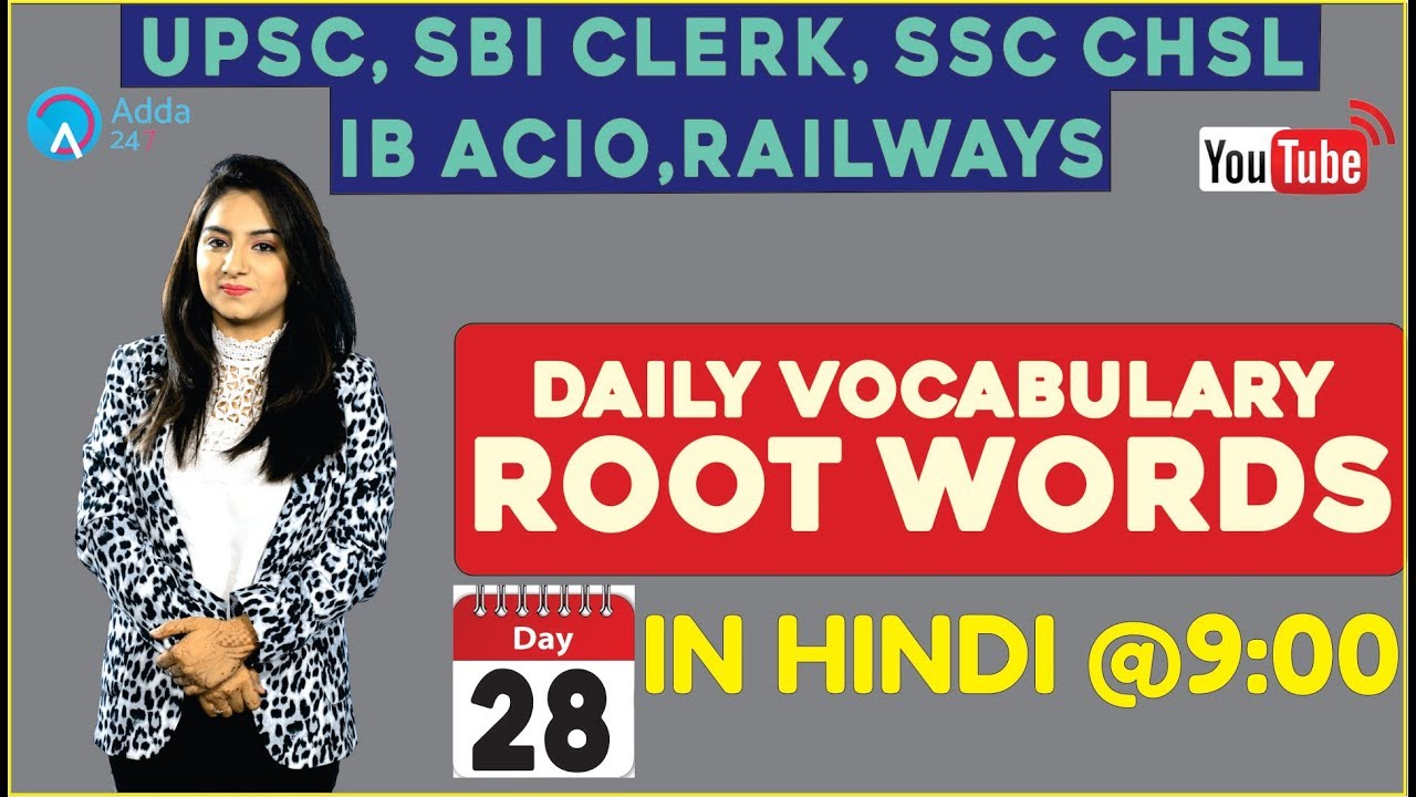 Daily Vocabulary (Root Words) at 9:00 (In Hindi ) | (DAY-28) | UPSC, RAILWAYS, SBI CLERK, SSC,,IB