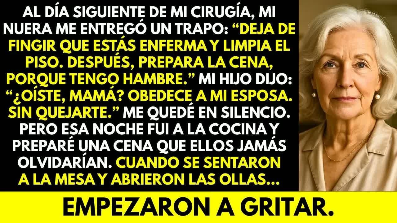 Mi nuera me obligó a cocinar para ella después de mi cirugía; cuando abrió la olla, empezó a gritar.