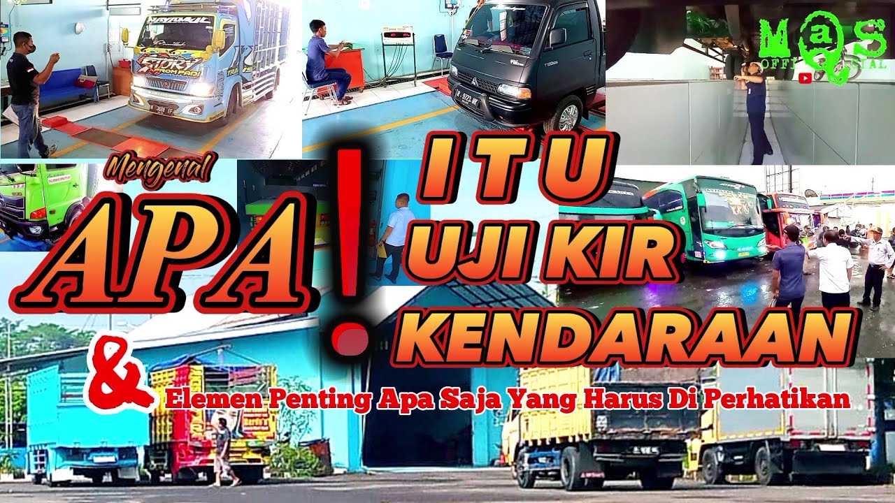 Langkah Dan Elemen Penting Dalam Tahapan Uji Kir Kendaraan